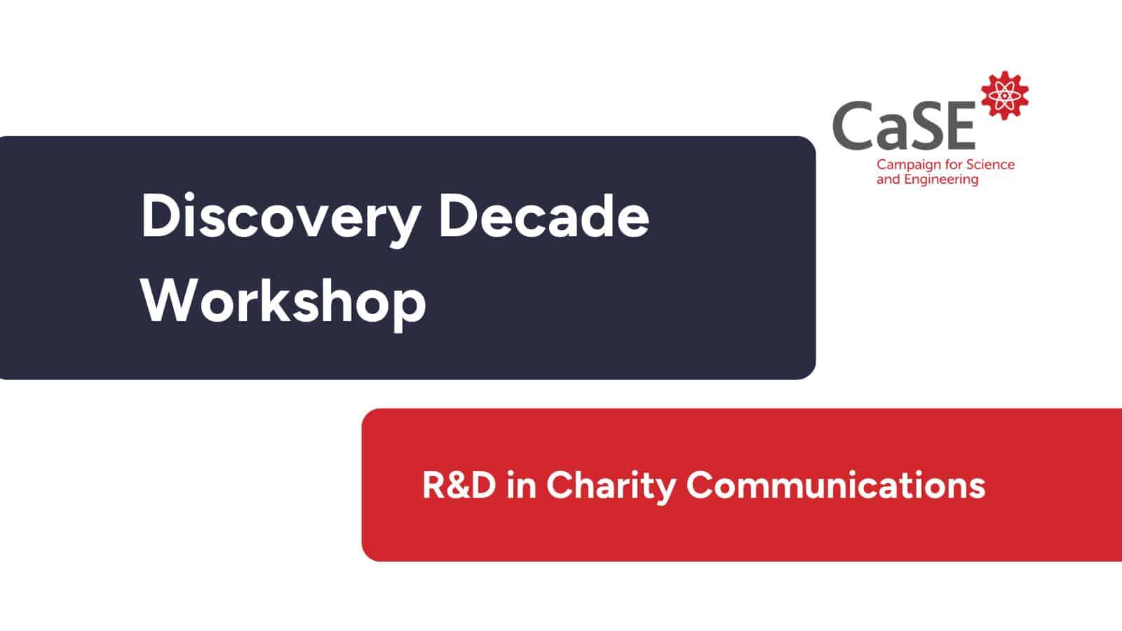 R&D in charity communications CaSE